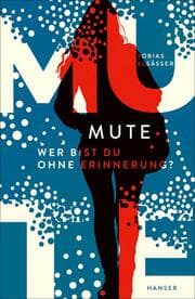 Cover von Mute - Wer bist du ohne Erinnerung?
