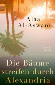Cover von Die Bäume streifen durch Alexandria
