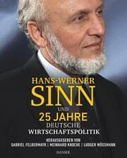 Cover von Hans-Werner Sinn und 25 Jahre deutsche Wirtschaftspolitik
