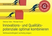 Cover von Innovations- und Qualitätspotenziale optimal kombinieren und Wettbewerbsfähigkeit nachhaltig steigern