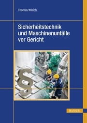 Cover von Sicherheitstechnik und Maschinenunfälle vor Gericht