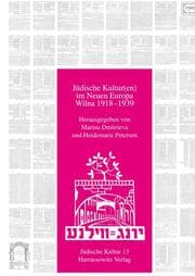 Cover von Jüdische Kultur(en) im Neuen Europa - Wilna 1918-1939
