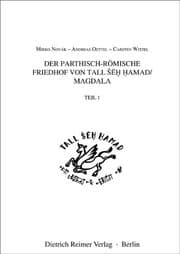 Cover von Der parthisch-römische Friedhof von Tall Schech Hamad