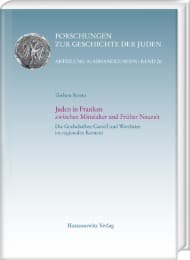 Cover von Juden in Franken zwischen Mittelalter und Früher Neuzeit