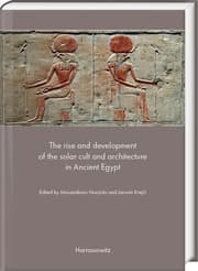 Cover von The rise and development of the solar cult and architecture in Ancient Egypt