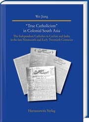 Cover von 'True Catholicism' in Colonial South Asia