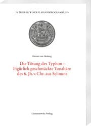 Cover von Die Tötung der Typhon-Figürlich geschmückte Tonaltäre des 6. Jh. v. Chr. aus Selinunt