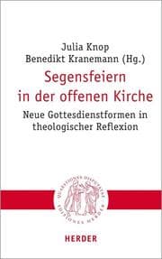Cover von Segensfeiern in der offenen Kirche