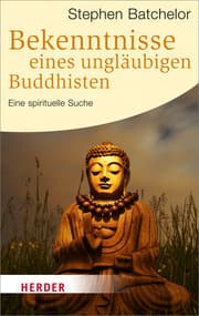 Cover von Bekenntnisse eines ungläubigen Buddhisten