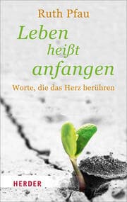 Cover von Leben heißt anfangen