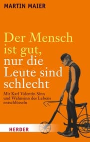 Cover von Der Mensch ist gut, nur die Leute sind schlecht