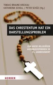 Cover von Das Christentum hat ein Darstellungsproblem