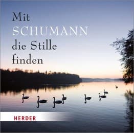 Cover von Mit Schumann die Stille finden