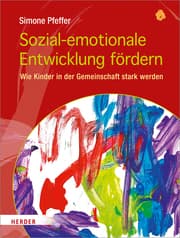 Cover von Sozial-emotionale Entwicklung fördern
