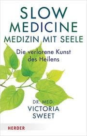 Cover von Slow Medicine - Medizin mit Seele