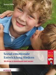 Cover von Sozial-emotionale Entwicklung fördern