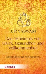 Cover von Das Geheimnis von Glück, Gesundheit und Vollkommenheit