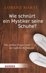 Cover von Wie schnürt ein Mystiker seine Schuhe?
