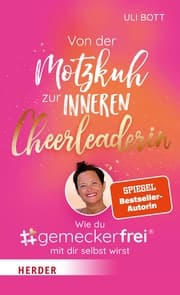 Cover von Von der Motzkuh zur inneren Cheerleaderin