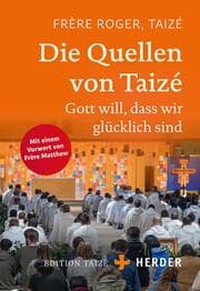 Cover von Die Quellen von Taizé
