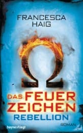 Cover von Das Feuerzeichen - Rebellion