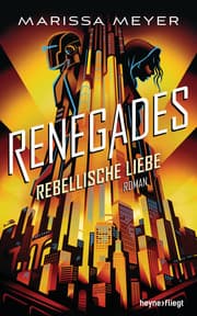 Cover von Renegades - Rebellische Liebe
