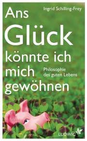 Cover von Ans Glück könnte ich mich gewöhnen