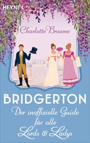 Cover von Bridgerton: Der inoffizielle Guide für alle Lords und Ladys