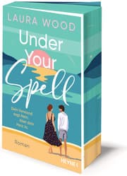 Cover von Under Your Spell - Dein Verstand sagt Nein. Aber dein Herz Ja.