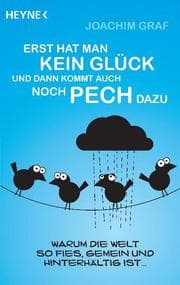 Cover von Erst hat man kein Glück, und dann kommt auch noch Pech dazu
