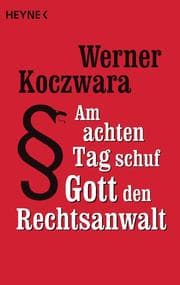 Cover von Am achten Tag schuf Gott den Rechtsanwalt