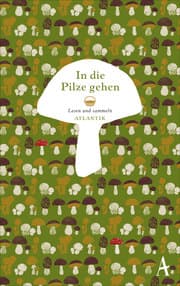 Cover von In die Pilze gehen