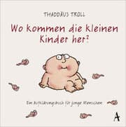 Cover von Wo kommen die kleinen Kinder her?