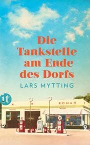 Cover von Die Tankstelle am Ende des Dorfs
