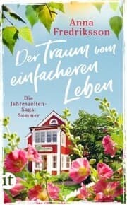 Cover von Der Traum vom einfacheren Leben - Sommer in Sallys Bed & Breakfast (Die Jahreszeiten-Saga 2)