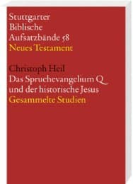 Cover von Das Spruchevangelium Q und der historische Jesus