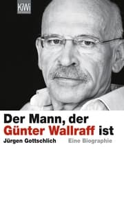 Cover von Der Mann, der Günter Wallraff ist