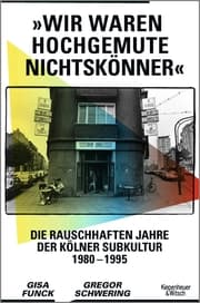 Cover von »Wir waren hochgemute Nichtskönner«