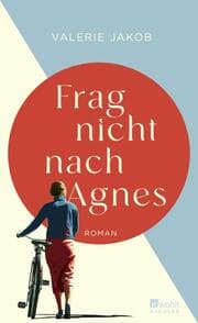 Cover von Frag nicht nach Agnes