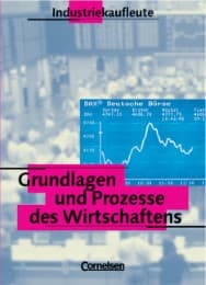 Cover von Industriekaufleute - Grundlagen und Prozesse des Wirtschaftens