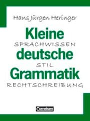 Cover von Kleine deutsche Grammatik - Sprachwissen - Stil - Rechtschreibung