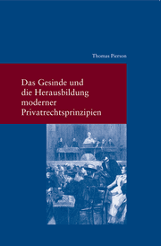 Cover von Das Gesinde und die Herausbildung moderner Privatrechtsprinzipien