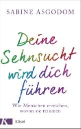 Cover von Deine Sehnsucht wird dich führen