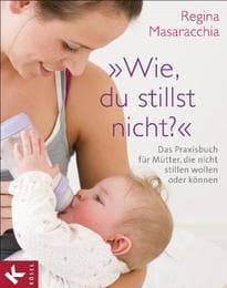 Cover von 'Wie, du stillst nicht?'
