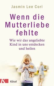 Cover von Wenn die Mutterliebe fehlte