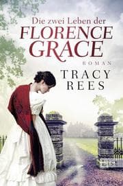Cover von Die zwei Leben der Florence Grace