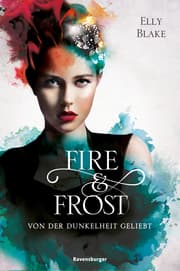 Cover von Fire & Frost 3: Von der Dunkelheit geliebt