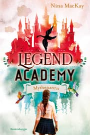 Cover von Legend Academy, Band 2 - Mythenzorn