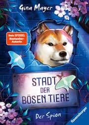 Cover von Stadt der bösen Tiere, Band 3 - Der Spion