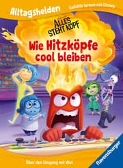 Cover von Alltagshelden - Gefühle lernen mit Disney: Disney / Pixar Alles steht Kopf - Wie Hitzköpfe cool bleiben. Über den Umgang mit Wut.